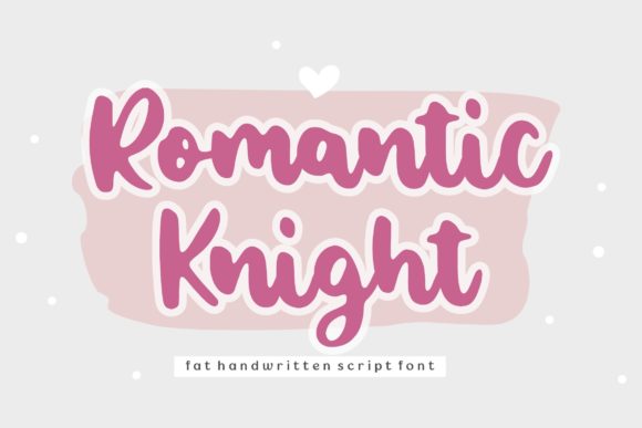 Romantic Knight: The Elegant Script Font for Makers